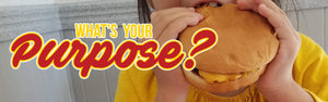 What's Your Purpose